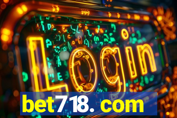 bet718. com